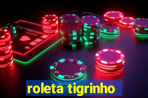roleta tigrinho